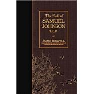 The Life of Samuel Johnson, Ll.d