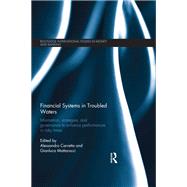 Financial Systems in Troubled Waters: Information, Strategies, and Governance to Enhance Performances in Risky Times