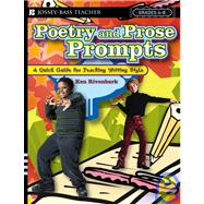 Poetry and Prose Prompts A Quick Guide for Teaching Writing Style