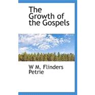 The Growth of the Gospels