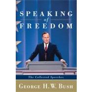 Speaking of Freedom : The Collected Speeches