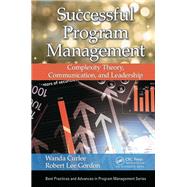 Successful Program Management: Complexity Theory, Communication, and Leadership