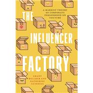 The Influencer Factory