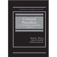 Interactive Casebook Series: Criminal Procedure, A Contemporary Approach