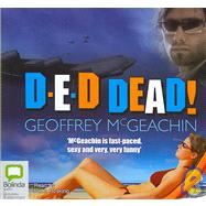 D-e-d Dead!