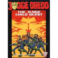Judge Dredd : The Judge Child Quest