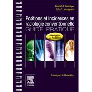 Positions et incidences en radiologie conventionnelle