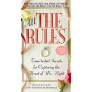All the Rules Time-tested Secrets for Capturing the Heart of Mr. Right
