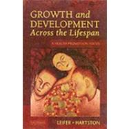 Growth and Development Across the Lifespan : A Health Promotion Focus
