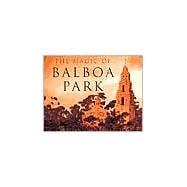 The Magic of Balboa Park