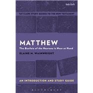 Matthew: An Introduction and Study Guide The Basileia of the Heavens is Near at Hand