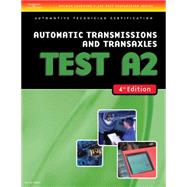 ASE Test Preparation- A2 Automatic Transmissions and Transaxles