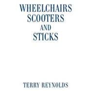 Wheelchairs Scooters and Sticks