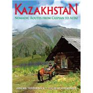 Kazakhstan Nomadic Routes from Caspian to Altai
