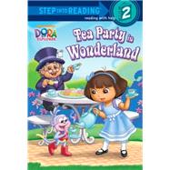 Tea Party in Wonderland (Dora the Explorer)