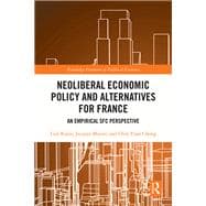 Neoliberal Economic Policy and Alternatives for France