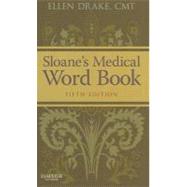 Sloane's Medical Word Book