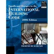 Significant Changes to the International Building Code, 2006 Edition