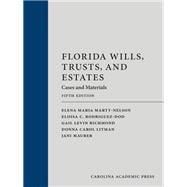 Florida Wills, Trusts, and Estates: Cases and Materials, Fifth Edition