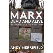Marx, Dead and Alive