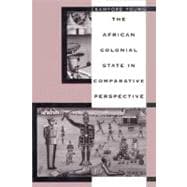 The African Colonial State in Comparative Perspective
