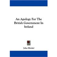 An Apology for the British Government in Ireland