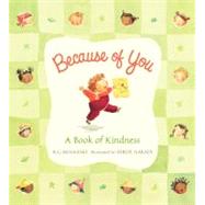 Because of You : A Book of Kindness