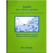 Español para chicos y grandes, Level 1 Vocab. and Grammar Manual/CD