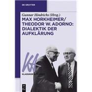 Max Horkheimer / Theodor W. Adorno