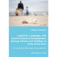 Cognitive, Language, and Social-Emotional Development Among Infants and Toddlers in Early Head Start