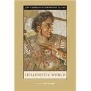 The Cambridge Companion to the Hellenistic World