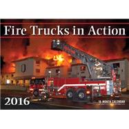 Fire Trucks in Action 2016 16-Month Calendar September 2015 through December 2016
