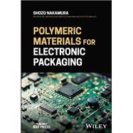 Polymeric Materials for Electronic Packaging