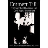 Emmett Till: The Sacrificial Lamb of the Civil Rights Movement