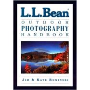 L. L. Bean Outdoor Photography Handbook