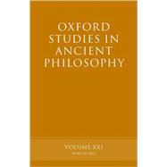 Oxford Studies in Ancient Philosophy  Volume XXI: Winter 2001
