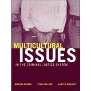 Multicultural Issues in the Criminal Justice System