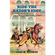 Ride the Razor's Edge