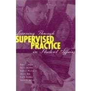 Learning Through Supervised Practice in Student Affairs