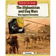 The Afghanistan and Iraq Wars: Wars Against Extremism
