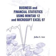 Business and Financial Statistics Using Minitab 12 and Microsoft Excel 97