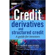 Credit Derivatives and Structured Credit : A Guide for Investors