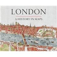 London: A History in Maps