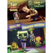 Small Fry/Hawaiian Vacation (Disney/Pixar Toy Story)