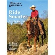 Ride Smarter On to the Next Level of Horsemanship