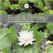Rest & Return Weekly Reminders to Pause, Reflect, and Just Be