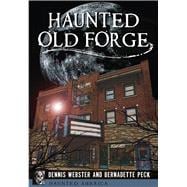 Haunted Old Forge