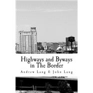 Highways and Byways in the Border