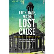 Faith, Race, and the Lost Cause