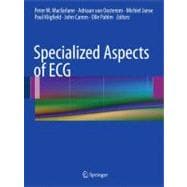 Specialized Aspects of ECG